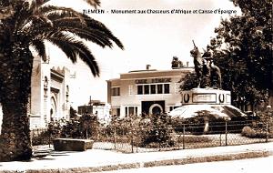 TLEMCEN - MONUMENT AUX CHASSEURS D'AFRIQUE ET CAISSE D'EPARGNE